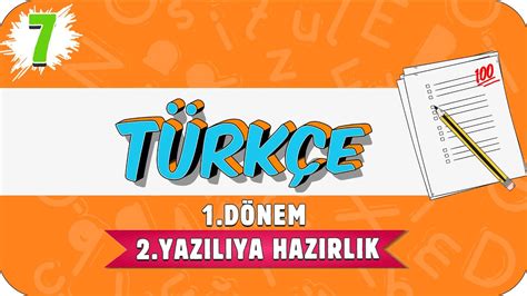 7 sınıf türkçe 2 dönem 1 yazılıya hazırlık
